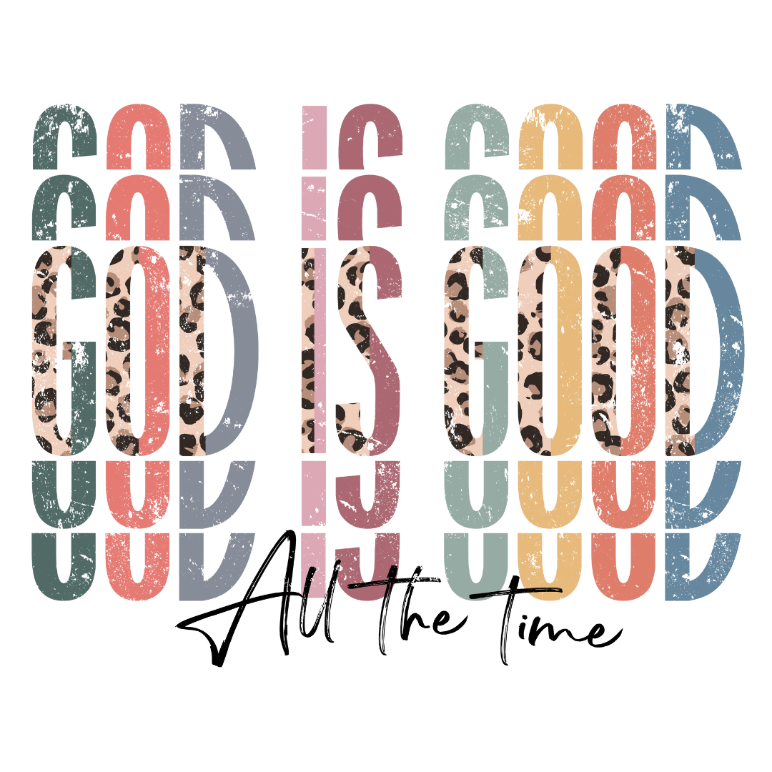 God is Good All the Time